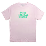 Lobster Shanty 'This Holiday Sucks' Pink Tee